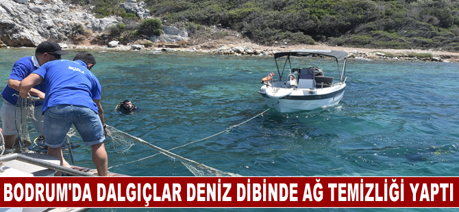 Bodrum'da dalgıçlar deniz dibinde ağ temizliği yaptı