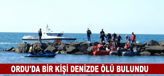 Ordu'da bir kişi denizde ölü bulundu