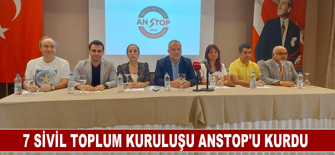 7 sivil toplum kuruluşu ANSTOP'u kurdu