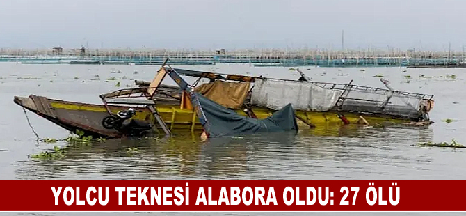 Filipinler'in Laguna de Bay Gölü'nde teknenin alabora olması sonucu 27 kişi hayatını kaybetti