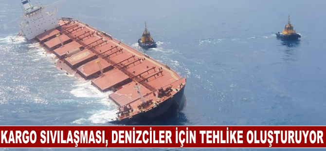 Kargo sıvılaşması, dökme yük gemilerinde çalışan denizciler için en büyük tehlike olmaya devam ediyor