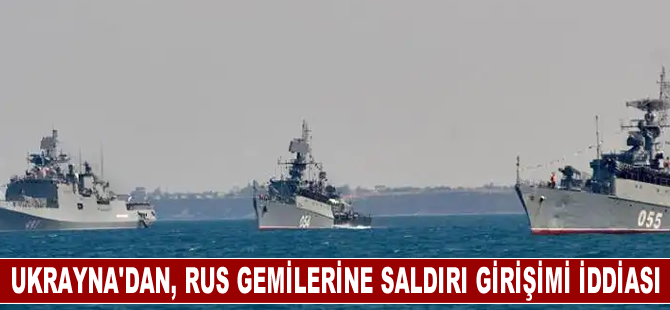 Rusya: Ukrayna'ya ait insansız deniz araçları Rus gemilerine saldırı girişiminde bulundu