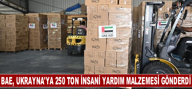 BAE, Ukrayna'ya 250 ton insani yardım malzemesi gönderdi