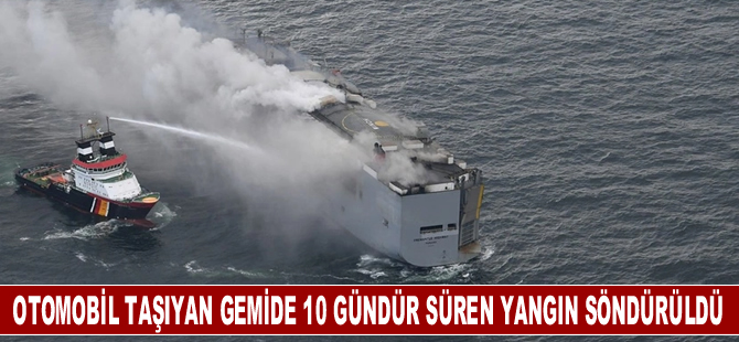 Almanya'dan Mısır'a yaklaşık 3 bin otomobil taşıyan gemide 10 gündür süren yangın söndürüldü