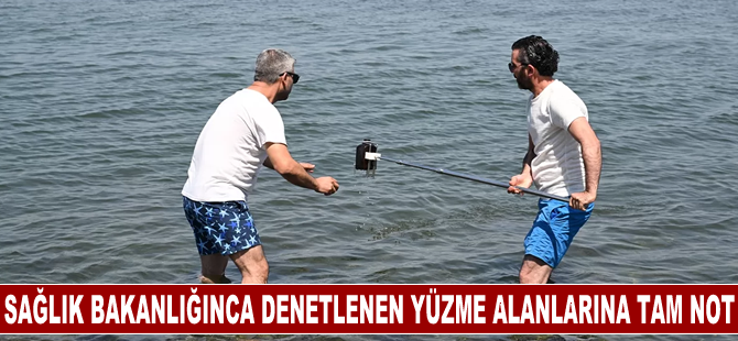 Sağlık Bakanlığınca denetlenen yüzme alanlarına tam not