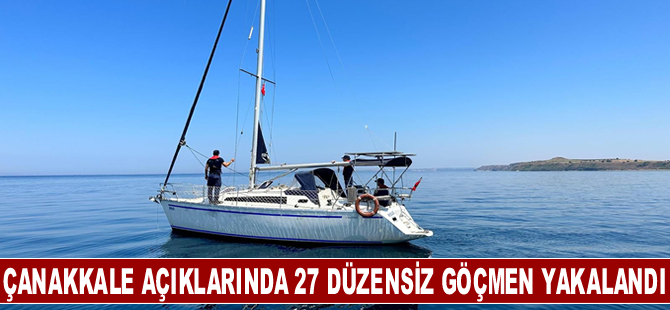 Çanakkale açıklarında 27 düzensiz göçmen yakalandı