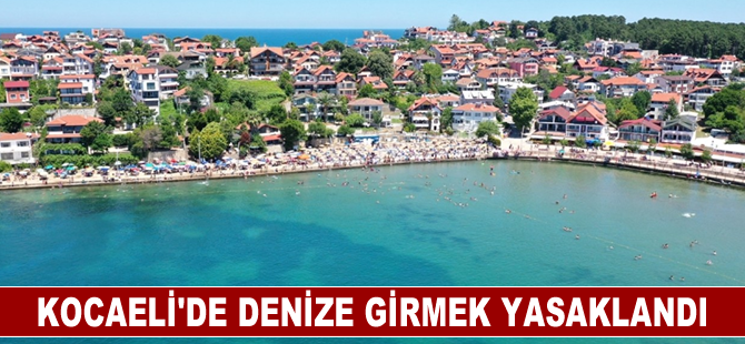 Kocaeli'de 2 gün boyunca bazı plajlarda denize girmek yasaklandı