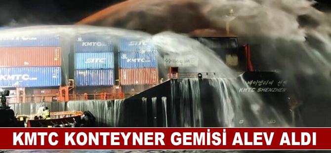 KMTC konteyner gemisi Malezya açıklarında alev aldı