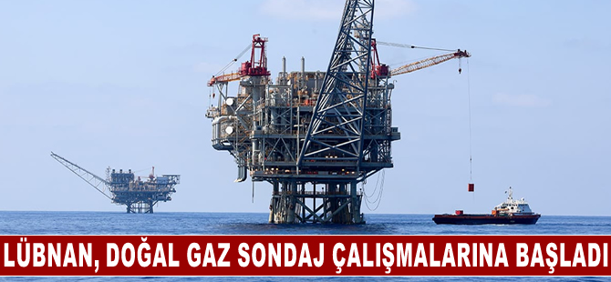 Lübnan, Akdeniz'deki 9. Blok'ta doğal gaz sondaj çalışmalarına başladı