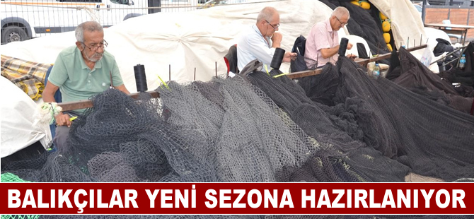 Balıkçılar yeni sezona hazırlanıyor