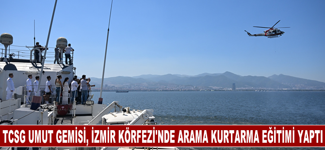 TCSG Umut Gemisi, İzmir Körfezi'nde arama kurtarma eğitimi yaptı