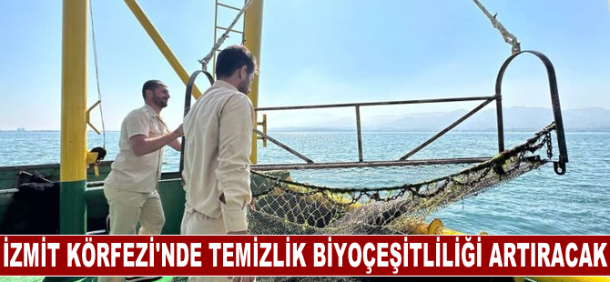 İzmit Körfezi'ndeki dip çamuru temizliği biyoçeşitliliği artıracak