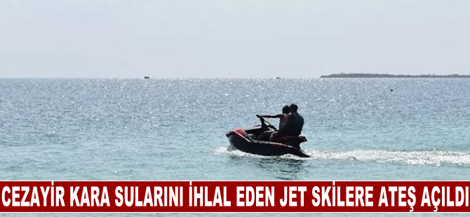 Cezayir, kara sularını ihlal eden 3 jet skiye ateş açıldığını doğruladı