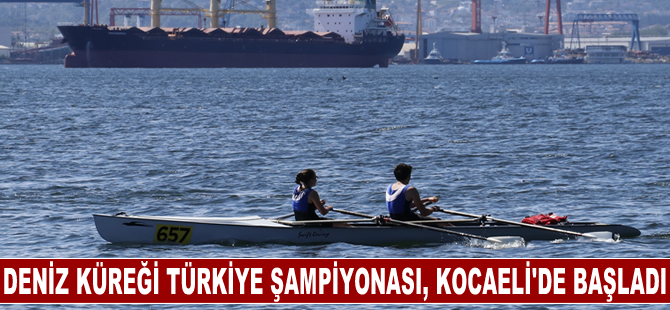 Deniz Küreği Türkiye Şampiyonası başladı