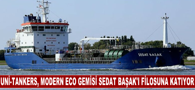 Uni-Tankers, Modern Eco Gemisi Sedat Başak'ı filosuna katıyor