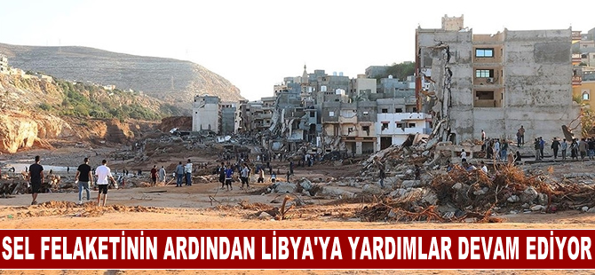 Sel felaketinin ardından Libya'ya 17 ülkeden 38 yardım uçağı ulaştı