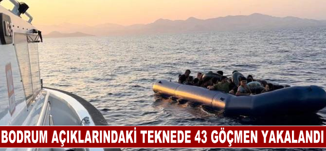 Bodrum açıklarındaki teknede 43 düzensiz göçmen yakalandı