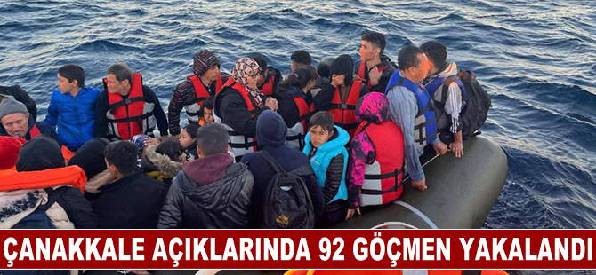 Çanakkale açıklarında 92 düzensiz göçmen yakalandı