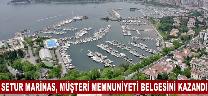 Setur Marinas, başarılı müşteri yönetimi çalışmalarıyla ISO 10002 Müşteri Memnuniyeti Belgesini bu yıl da kazandı