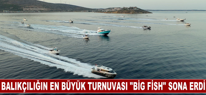 Amatör balıkçılığın zirve turnuvası “Big Fish Çeşme 2023” büyük rekabetin ardından sonuçlandı