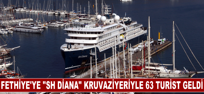 Fethiye'ye "SH Diana" kruvaziyeriyle 63 turist geldi