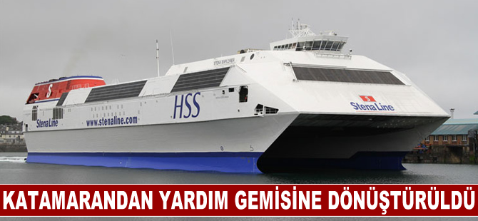 Katamarandan yardım gemisine dönüştürüldü