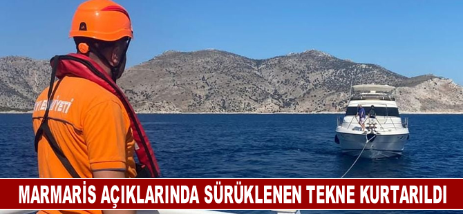 Marmaris açıklarında sürüklenen tekne kurtarıldı