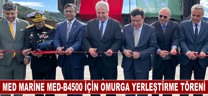 Med Marine MED-B4500 için omurga yerleştirme töreni