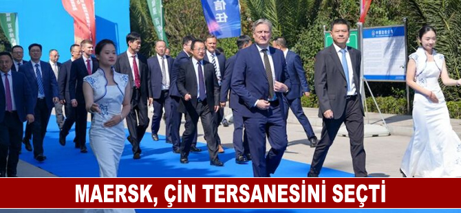 Maersk, Çin tersanesini seçti