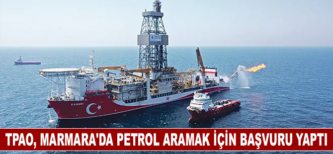 TPAO, Marmara Denizi'nde petrol arama ruhsatı için başvuruda bulundu