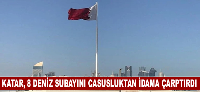 Katar, Hindistanlı 8 eski deniz subayını İsrail adına casusluktan idama çarptırdı