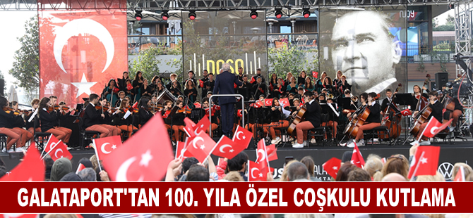 Galataport İstanbul Cumhuriyetin 100. yılını coşkulu bir programla kutluyor