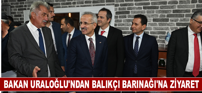 Bakan Uraloğlu'ndan Güzelbahçe Yalı Balıkçı Barınağı'na ziyaret