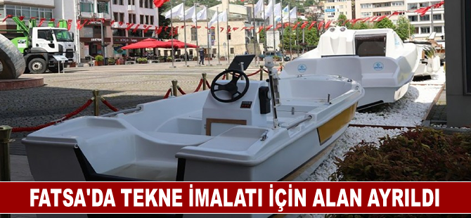 Fatsa'da tekne imalatı için yer ayrılacak