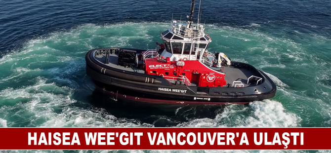 HAISEA WEE’GIT Vancouver'a ulaştı