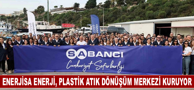 Enerjisa Enerji, denizdeki atıklar için plastik atık dönüşüm merkezi kuruyor