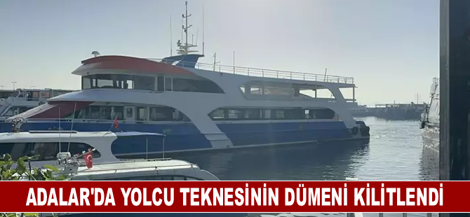 Adalar'da yolcu teknesinin dümeni kilitlendi!