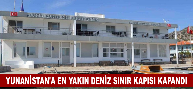 Yunanistan’a en yakın deniz sınır kapısı kapandı