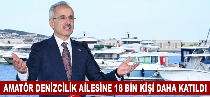 Amatör denizcilik ailesine yaklaşık 18 bin kişi daha katıldı