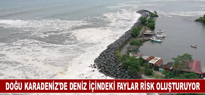 Doğu Karadeniz'de deniz içindeki faylar risk oluşturuyor