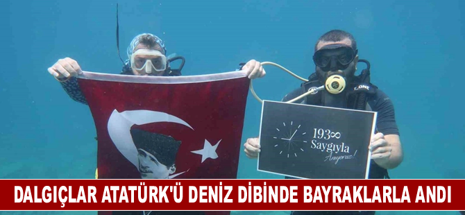 Muğla'da dalgıçlar Atatürk'ü deniz dibinde bayraklarla andı