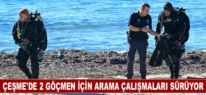 Çeşme açıklarında 2 göçmen için arama çalışmaları sürüyor