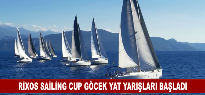 Rixos Sailing Cup Göcek Yat Yarışları başladı