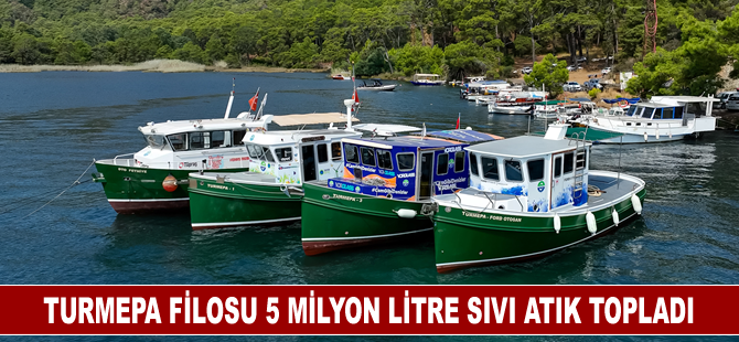 TURMEPA filosu 5 milyon litre sıvı atık topladı