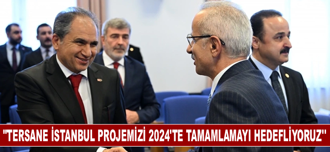 Bakan Uraloğlu: "Tersane İstanbul projemizi 2024'te tamamlamayı hedefliyoruz''