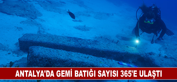 Antalya'da gemi batığı sayısı 365'e ulaştı