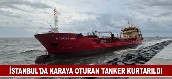 İstanbul'da karaya oturan tanker kurtarıldı