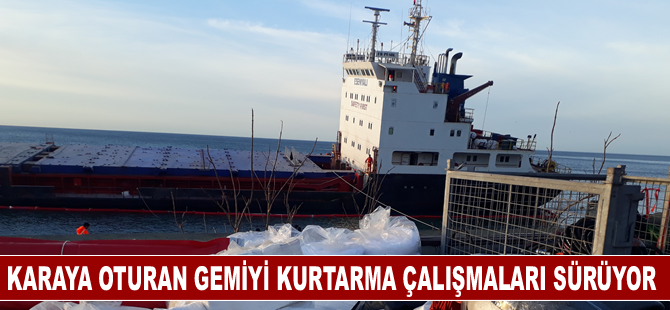 Karaya oturan gemiyi kurtarma çalışmaları sürüyor