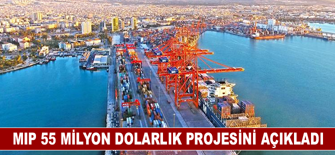 MIP 55 milyon dolarlık projesini açıkladı