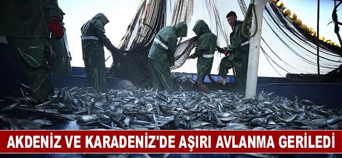 Akdeniz ve Karadeniz'de avlanma geriledi